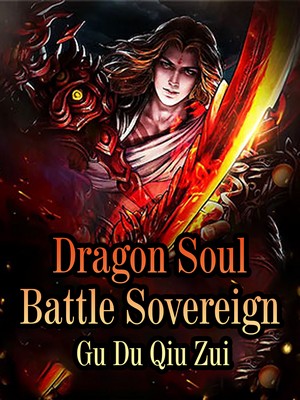 Dragon Soul Battle Sovereign