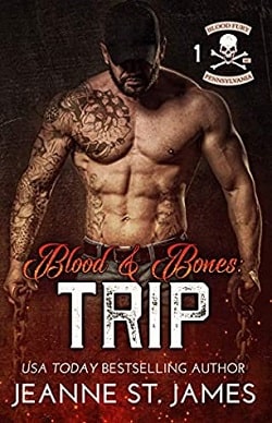 Blood & Bones: Trip (Blood Fury MC 1)