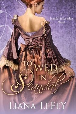 To Wed in Scandal (Scandal in London 2)